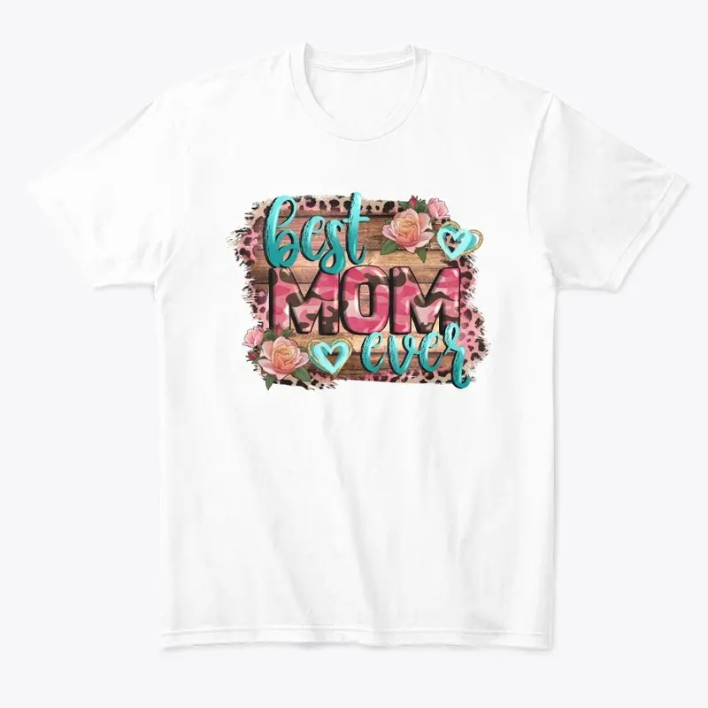 Best Mom Ever Tee